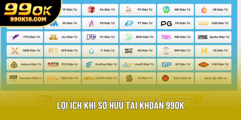 Lợi ích khi sở hữu tài khoản 99OK
